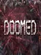 Doomed
