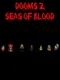 Dooms 2: Seas of Blood