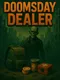 Doomsday Dealer