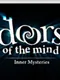 Doors of the Mind: Inner Mysteries