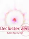 .Decluster Zero: Bullet Nocturne