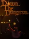 Down the Dungeon