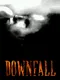Downfall