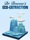 Dr. Bowow's Eco-Extraction