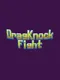 DragKnockFight
