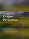 Dragon Perception