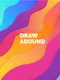 Draw Around