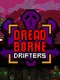 Dreadborne Drifters