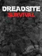 Dreadsite Survival
