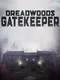 Dreadwoods Gatekeeper