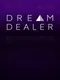 Dream Dealer