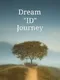 Dream "ID" Journey