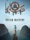 Dream Machine: The Game