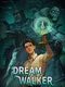 Dream Walker