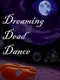 Dreaming Dead Dance