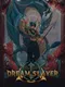 Dreamslayer