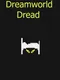 Dreamworld Dread