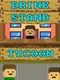 Drink Stand Tycoon