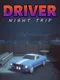 Driver Night Trip