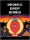 Drones Drop Bombs
