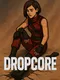 Dropcore