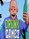 Drunk Games