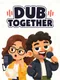 Dub Together