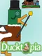 Ducktopia