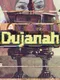 Dujanah