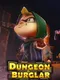 Dungeon & Burglar