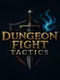 Dungeon Fight Tactics