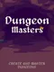 Dungeon Masters