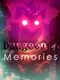 Dungeon of Memories