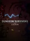 Dungeon Survivors