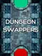 Dungeon Swappers