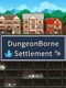 Dungeonborne Settlement