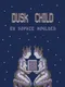 Dusk Child