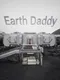 Earth Daddy
