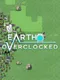 Earth Overclocked
