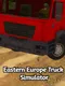 Eastern Europe Truck Simulator