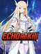 Echo Re:kill