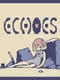 Echoes