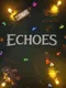 Echoes