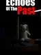 Echoes of The Past
