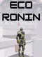 Eco Ronin