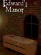 Edward's Manor