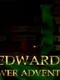 Edward's Sewer Adventure