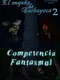 El Engaño de Barbapoca: Capítulo 2 - Competencia Fantasmal