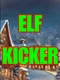 Elf Kicker