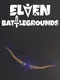 Elven Battlegrounds